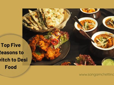 Top Five Reasons to Switch to Desi Food