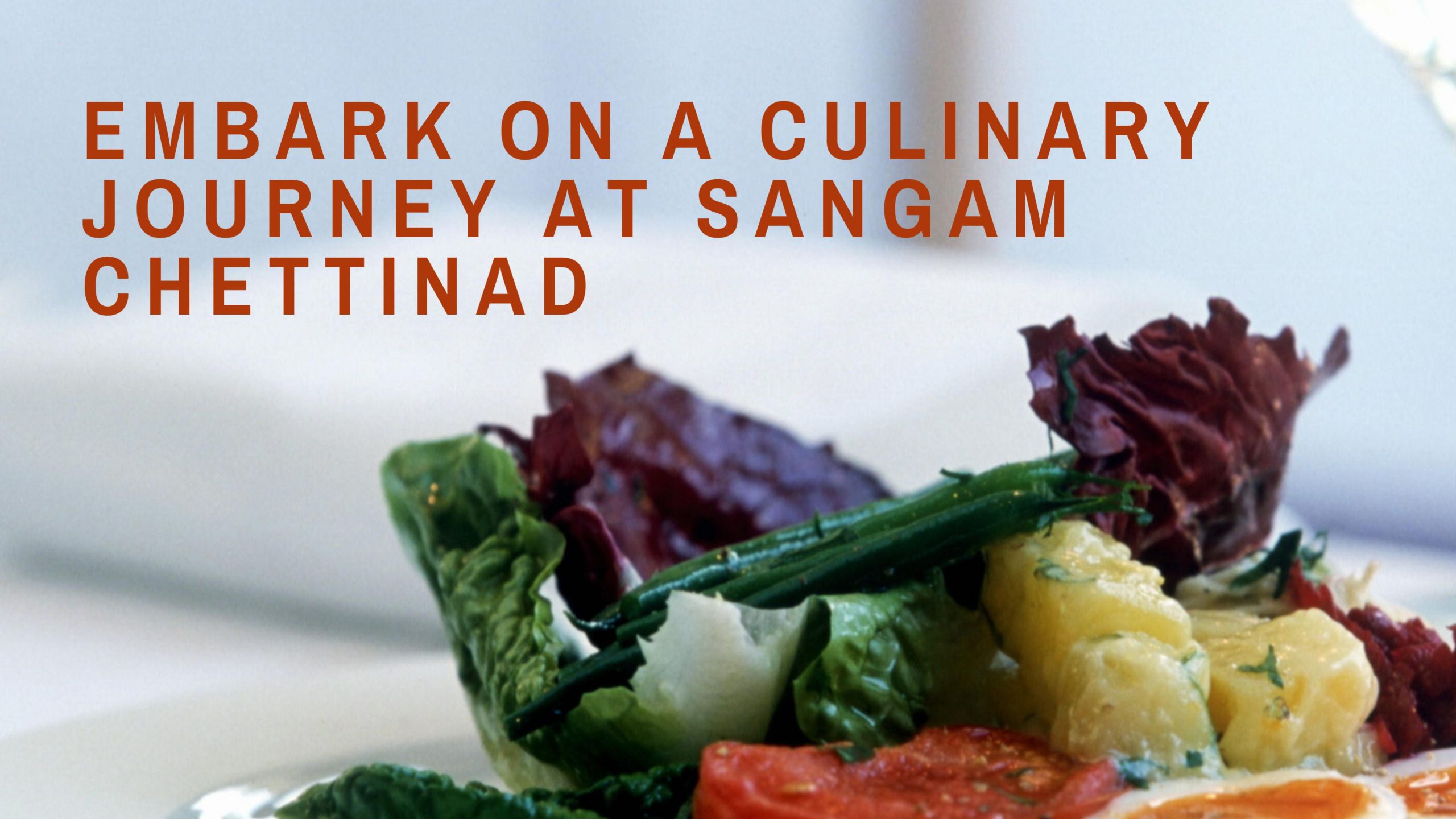 Embark on a Culinary Journey at Sangam Chettina
