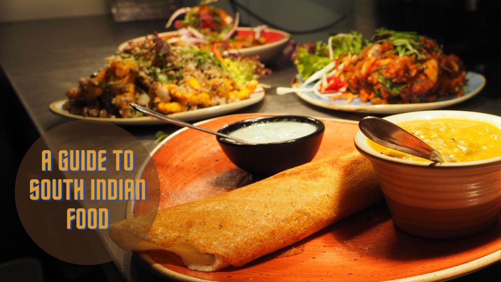 A Guide to South Indian Food